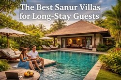 Best Sanur Villas for Long-Stay Guests: Comfortable Bali Living by the Beach