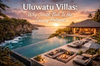Uluwatu Villas: Why South Bali Is the New Luxury Hotspot